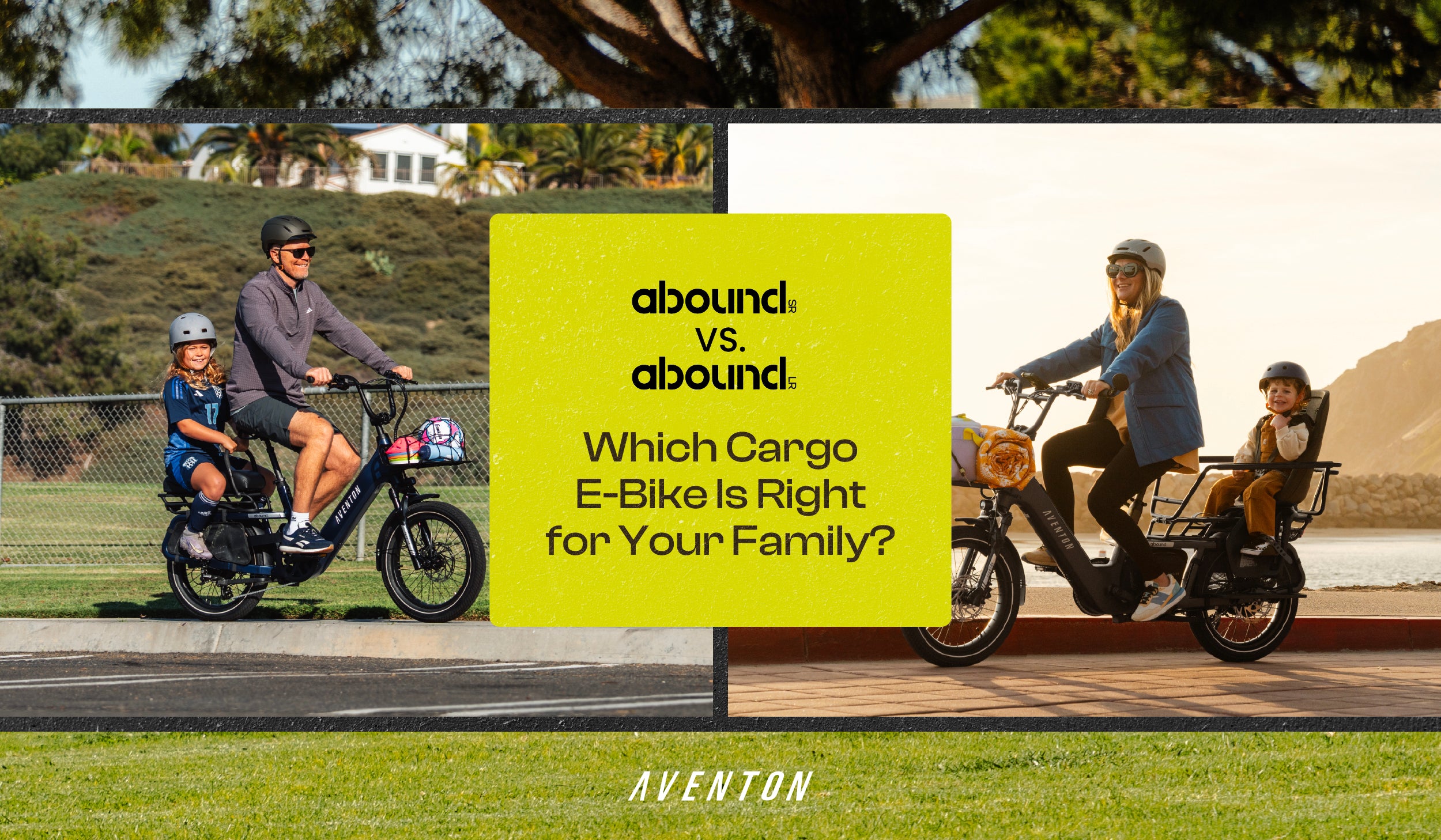 Aventon Abound SR vs. LR: Which Cargo E-Bike Is Right for Your Family?
